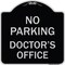 Signmission No Parking Doctors Office Heavy-Gauge Aluminum Architectural Sign, 18" x 18", BS-1818-23751 A-DES-BS-1818-23751 - alternate 1